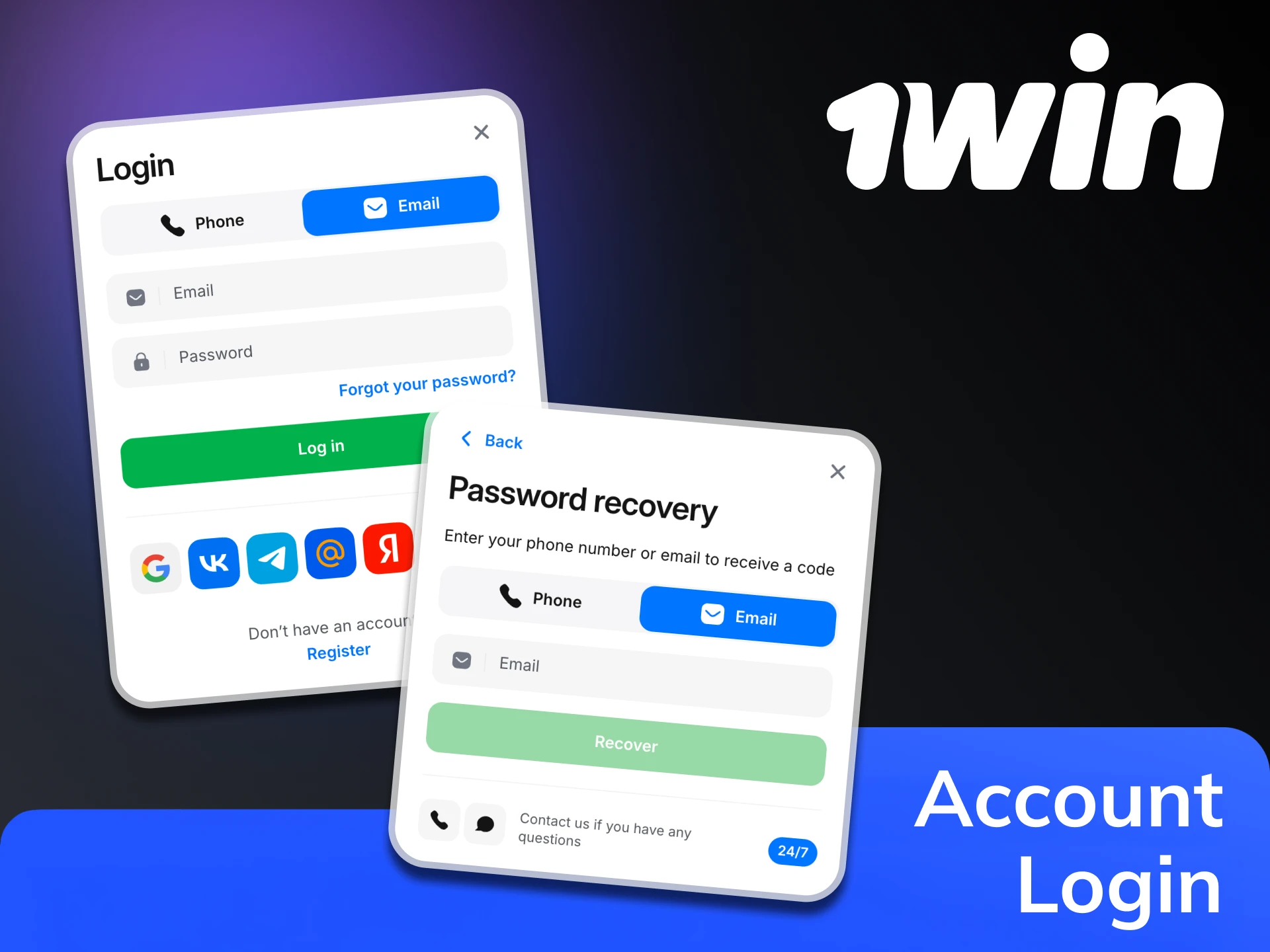 You can login to your 1Win account after registration.